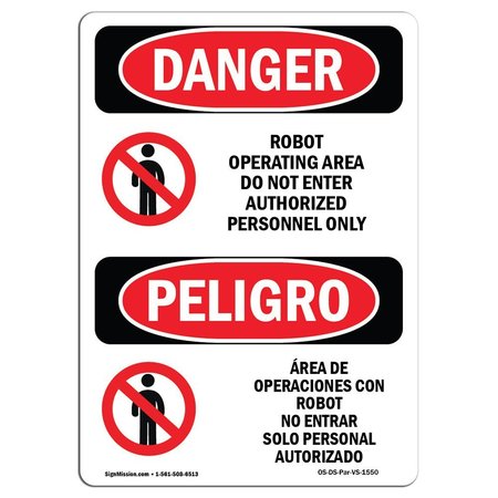SIGNMISSION Safety Sign, OSHA Danger, 10" Height, Aluminum, Robot Operating Area Do Not Enter, Spanish OS-DS-A-710-VS-1550